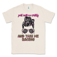 Natural just call me pretty and take me racing Classic Tee - JahusDesignShop