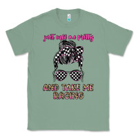 Sage just call me pretty and take me racing Classic Tee - JahusDesignShop