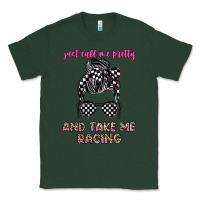 Sports Green just call me pretty and take me racing Classic Tee - JahusDesignShop