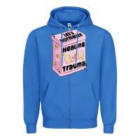 True Royal let's normalize healing trauma Zipper Hoodie - MaliasSmallBusiness