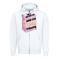 White let's normalize healing trauma Zipper Hoodie - MaliasSmallBusiness