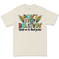 Bone dont stop believing Premium Tee - texasbilliewilder