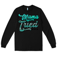 Black mama tried aztec turquoise Long Sleeve Tee - AdoDesignShop