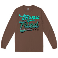 Chestnut mama tried aztec turquoise Long Sleeve Tee - AdoDesignShop
