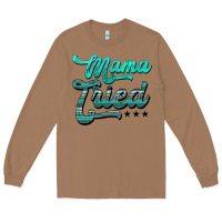 Toasted Coconut mama tried aztec turquoise Long Sleeve Tee - AdoDesignShop