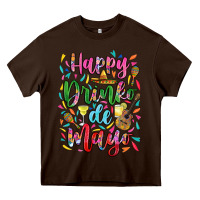 Chocolate Brown Happy drinko de mayo Heavy Core Tee - RanaPortraitStore