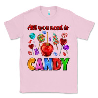 Bubblegum Pink all you need is candy Classic Tee - AdoDesignShop