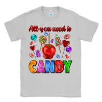 Moon Dust all you need is candy Classic Tee - AdoDesignShop