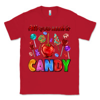 Red all you need is candy Classic Tee - AdoDesignShop