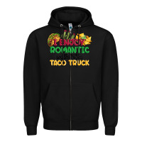 Black i enjoy romantic walks to the taco truck Zipper Hoodie - MaliasSmallBusiness