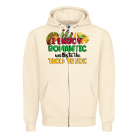 Sandshell i enjoy romantic walks to the taco truck Zipper Hoodie - MaliasSmallBusiness