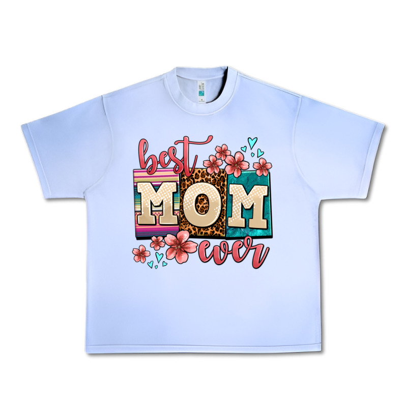 Best Mom Ever Urban Heavy Tee by AdoDesignShop | Teevron