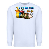 White 6 th grade dude Premium Sweatshirt - BundleAndBundleShop