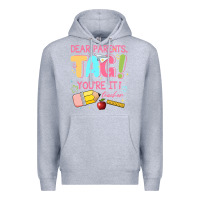 Heather Grey dear parents tag youre it teacher Premium Hoodie - JahusDesignShop