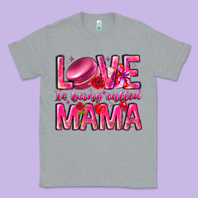 Love Is Being Called Mama Classic Tee Designed By Cowhidedigitalart