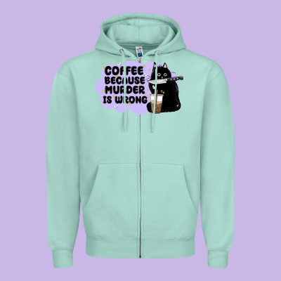 Coffee Because Murder Is Wrong Zipper Hoodie Designed By Maliassmallbusiness