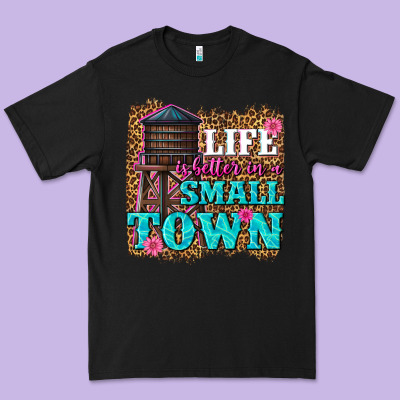 Life Is Better In A Small Town Premium Tee Designed By Texasbilliewilder