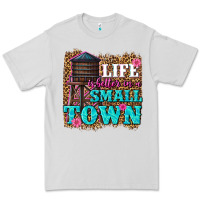 Dove Grey life is better in a small town Premium Tee - texasbilliewilder