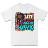 White life is better in a small town Premium Tee - texasbilliewilder