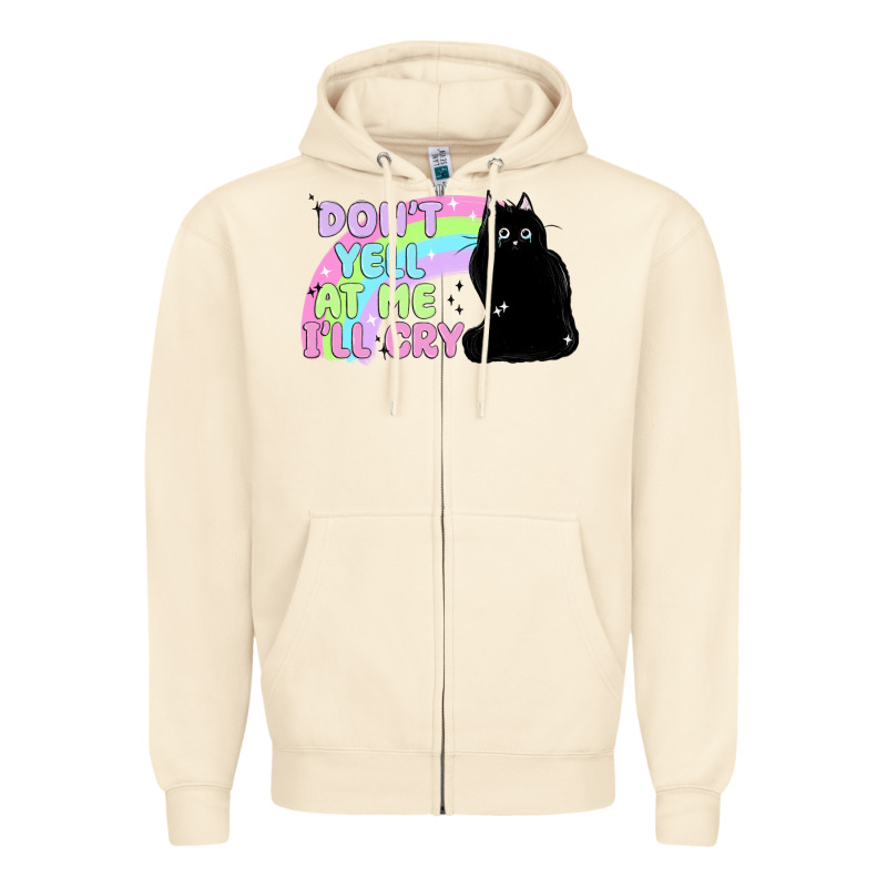 Dont Yell At Me Ill Cry Zipper Hoodie by MaliasSmallBusiness | Teevron