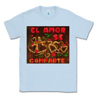 Dusty Blue el amor se comparte with churros Classic Tee - AdoDesignShop