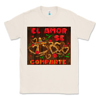 Natural el amor se comparte with churros Classic Tee - AdoDesignShop
