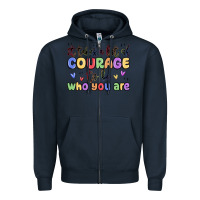 Navy it takes a lot of courage to be who you are Zipper Hoodie - MaliasSmallBusiness