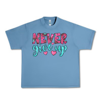 Pebble Blue never give up Urban Heavy Tee - JahusDesignShop