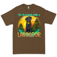 Cacao life is better with a labrador Premium Tee - texasbilliewilder