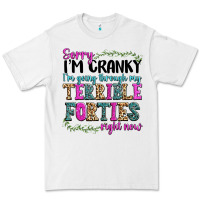 White sorry im cranky im going through my terrible forti Premium Tee - texasbilliewilder