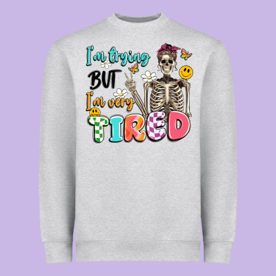 Im Trying But Im Very Tired Heavyweight Sweatshirt Designed By Artiststas