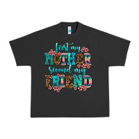 Pigment Black first my mother second my friend Urban Heavy Tee - AdoDesignShop