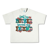First My Mother Second My Friend Urban Heavy Tee | Teevron