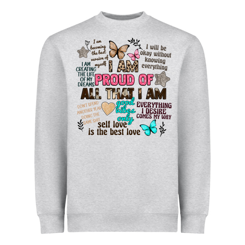 I Am Proud Of All That I Am Heavyweight Sweatshirt by Artiststas | Teevron