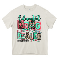 Cream educated drug dealer nurse life Heavy Core Tee - RanaPortraitStore
