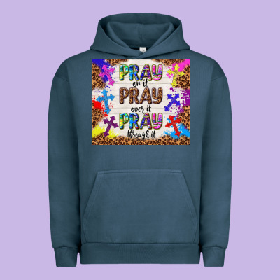 Pray On It Pray Over It Pray Through It Urban Hoodie Designed By Tumblerdesignbyshophia