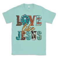 Seafoam love like jesus Classic Tee - Artiststas