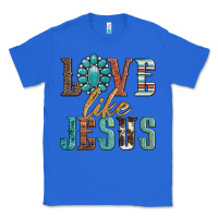 True Royal love like jesus Classic Tee - Artiststas