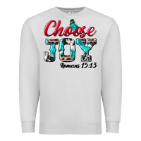 Choose Joy Premium Sweatshirt | Teevron