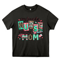 Asphalt my favorite nurse calls me mom Heavy Core Tee - RanaPortraitStore