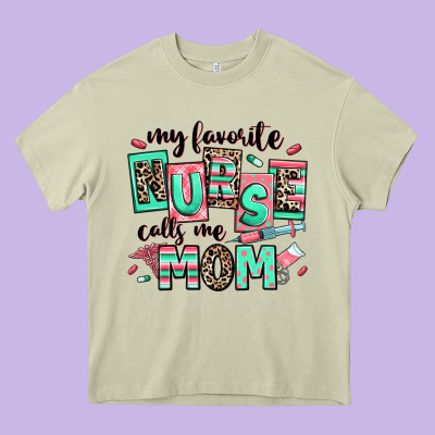 Heavy Core Tee my favorite nurse calls me mom