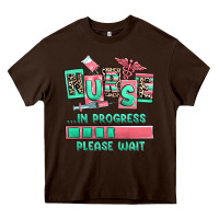 Chocolate Brown nurse in progress please wait Heavy Core Tee - RanaPortraitStore