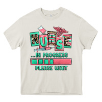 Cream nurse in progress please wait Heavy Core Tee - RanaPortraitStore