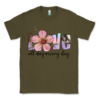 Army Green love all day every day Classic Tee - Artiststas