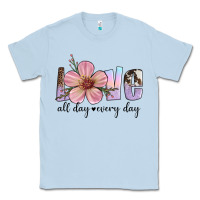 Dusty Blue love all day every day Classic Tee - Artiststas