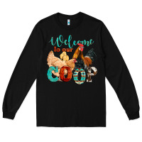 Black welcome to our coop Long Sleeve Tee - Artiststas