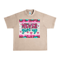 French Oak never give up Urban Heavy Tee - JahusDesignShop