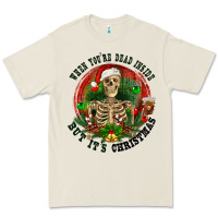 When You're Dead Inside But It's Christmas Premium Tee | Teevron
