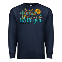 Navy do not fear for i am with you Premium Sweatshirt - BundleAndBundleShop