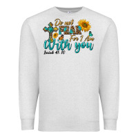Oatmeal Heather do not fear for i am with you Premium Sweatshirt - BundleAndBundleShop